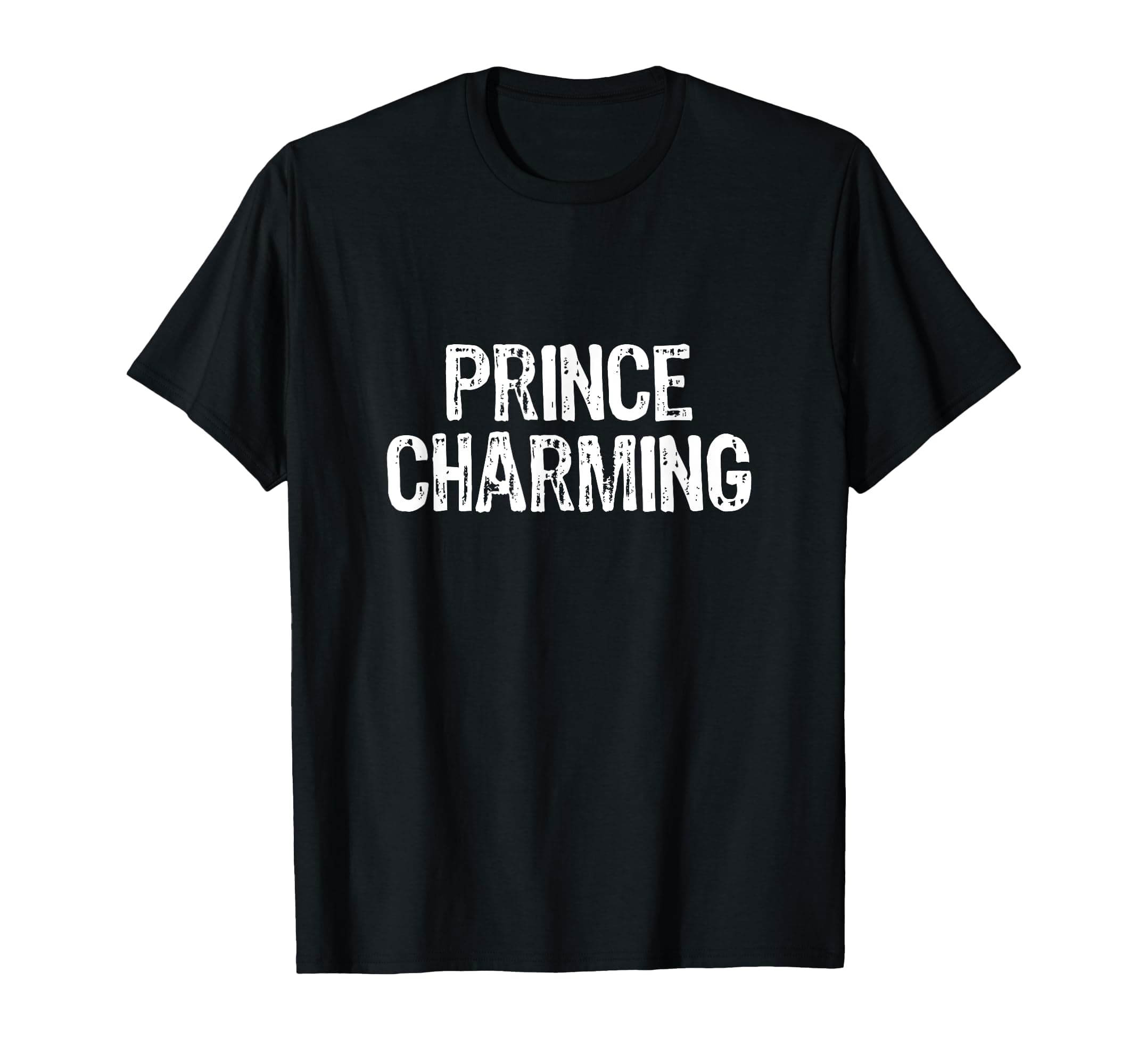 Prince Charming Funny Sarcastic Fairy Tale Costume T-Shirt